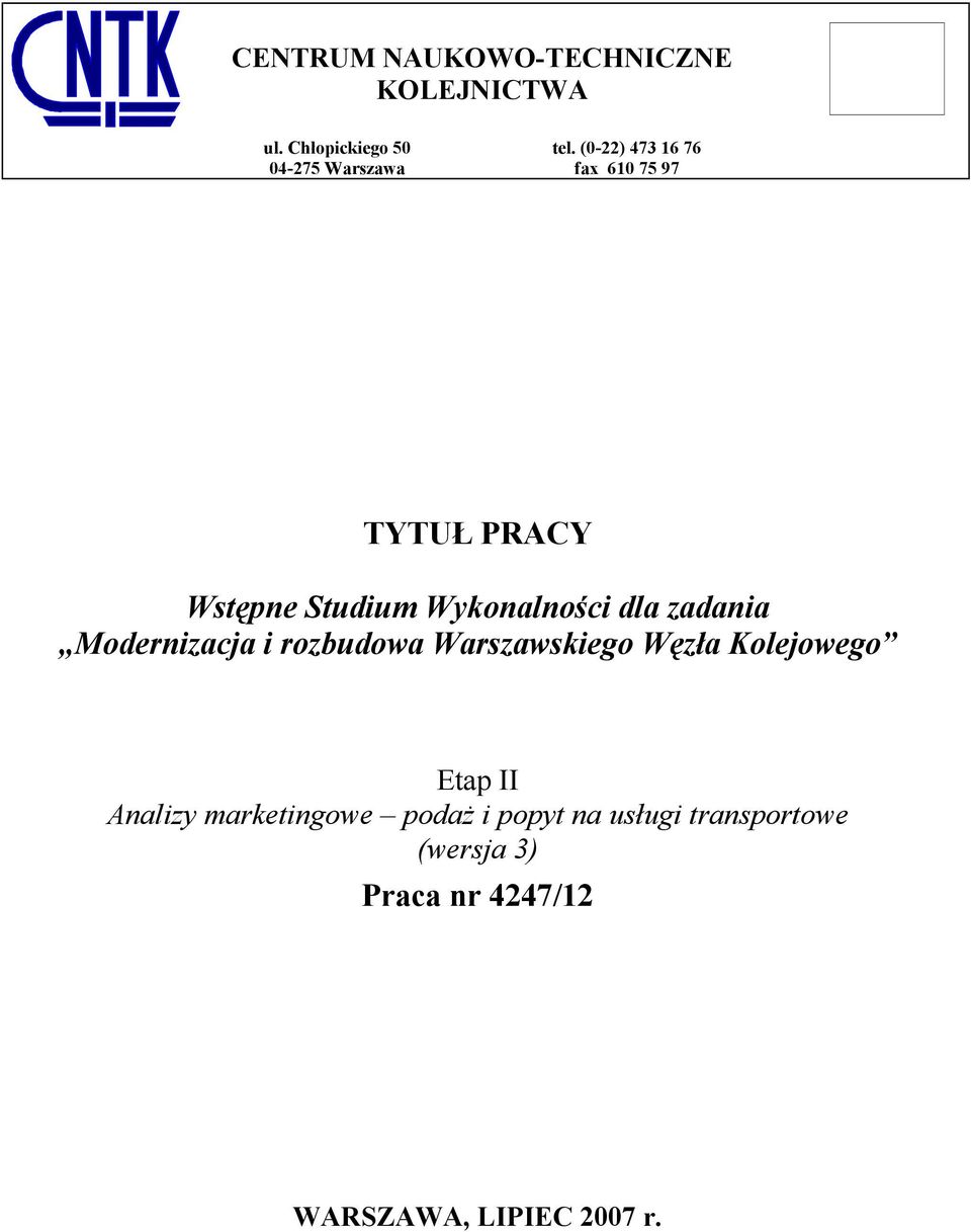 Modernizacja i rozbudowa Warszawskiego Węzła Kolejowego Etap II Analizy marketingowe