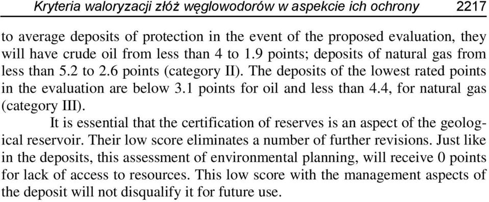 4, for natural gas (category III). It is essential that the certification of reserves is an aspect of the geological reservoir. Their low score eliminates a number of further revisions.