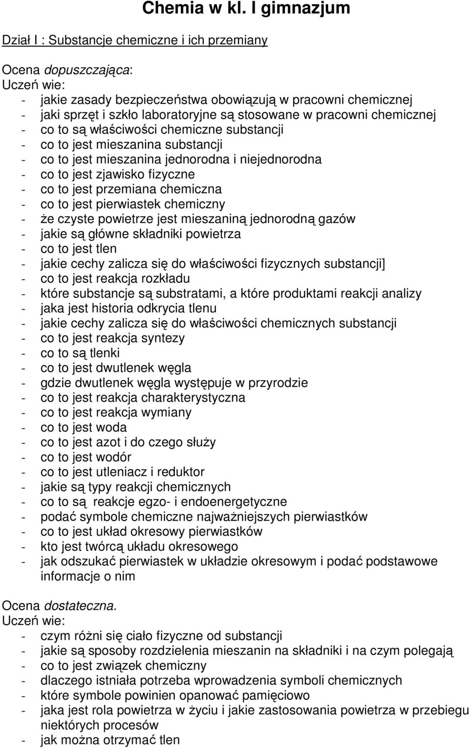 stosowane w pracowni chemicznej - co to są właściwości chemiczne substancji - co to jest mieszanina substancji - co to jest mieszanina jednorodna i niejednorodna - co to jest zjawisko fizyczne - co