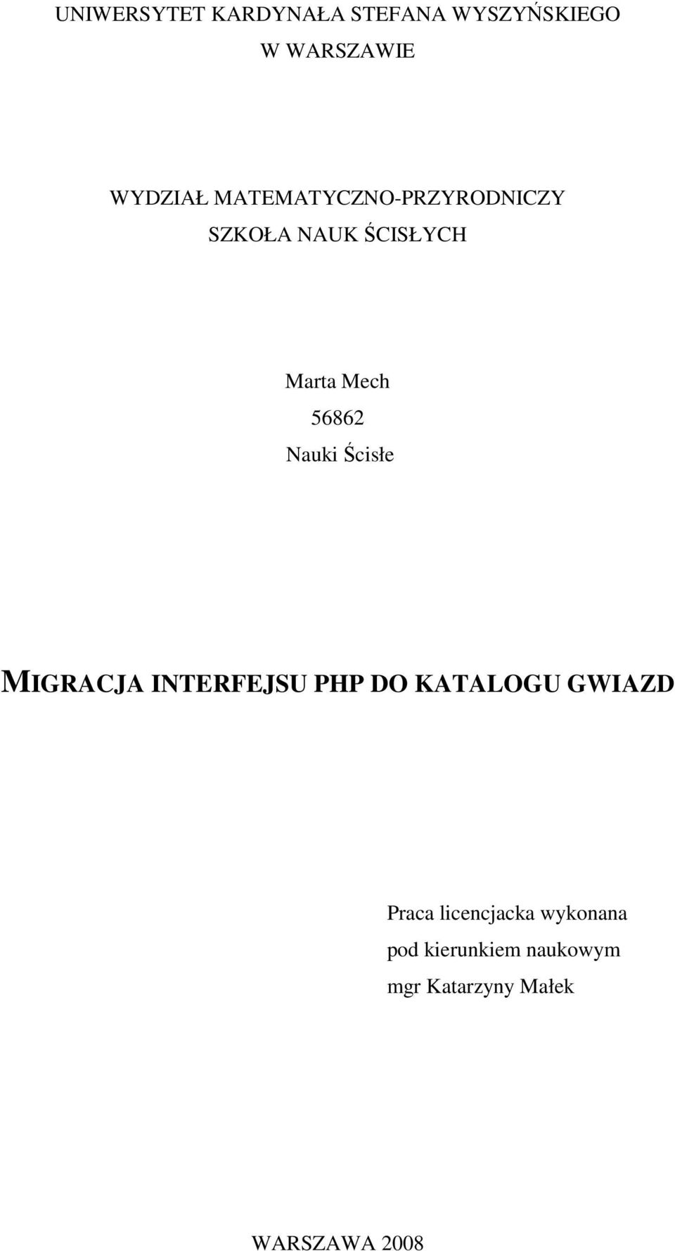 Nauki Ścisłe MIGRACJA INTERFEJSU PHP DO KATALOGU GWIAZD Praca