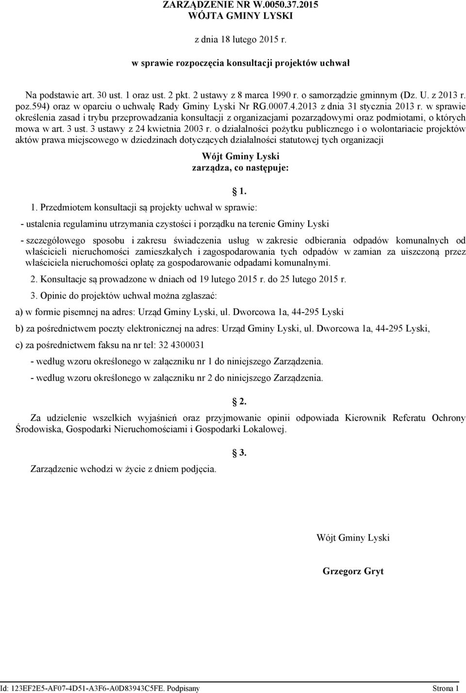 w sprawie określenia zasad i trybu przeprowadzania konsultacji z organizacjami pozarządowymi oraz podmiotami, o których mowa w art. 3 ust. 3 ustawy z 24 kwietnia 2003 r.