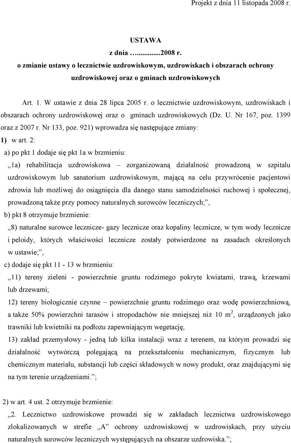 921) wprowadza się następujące zmiany: 1) w art.