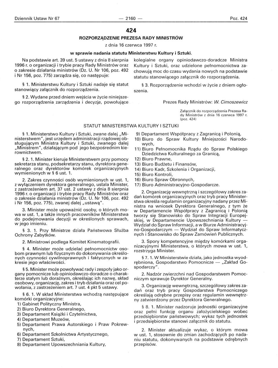 o organizacji i trybie pracy Rady Ministrów oraz Kultury i Sztuki, oraz udzielone pełnomocnictwa zao zakresie działania ministrów (Dz. U. Nr 106, poz.