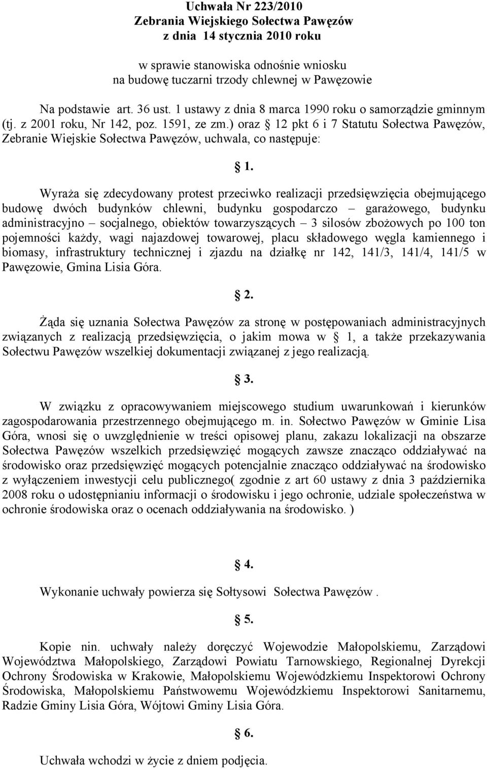 administracyjno socjalnego, obiektów towarzyszących 3 silosów zbożowych po 100 ton pojemności każdy, wagi najazdowej towarowej, placu składowego węgla kamiennego i biomasy, infrastruktury technicznej