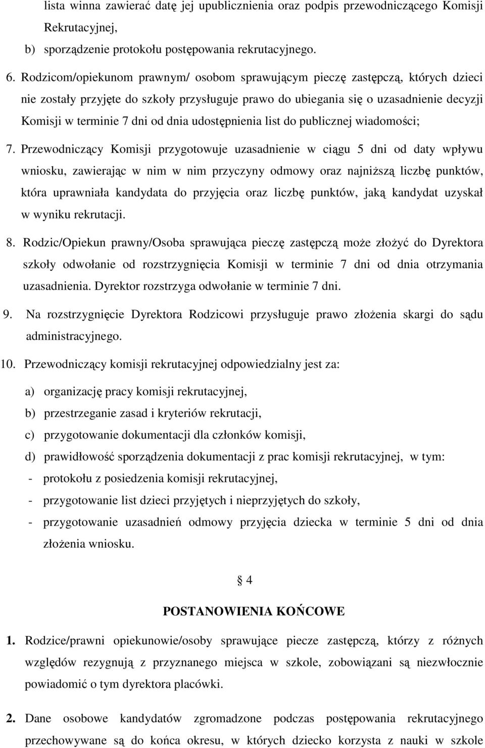 dnia udostępnienia list do publicznej wiadomości; 7.