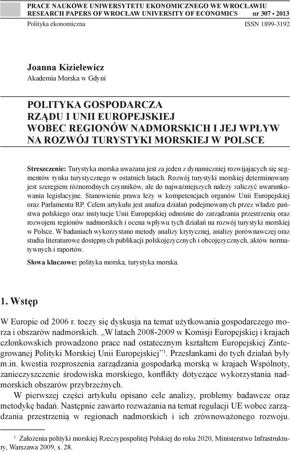 rozwijających się segmentów rynku turystycznego w ostatnich latach.