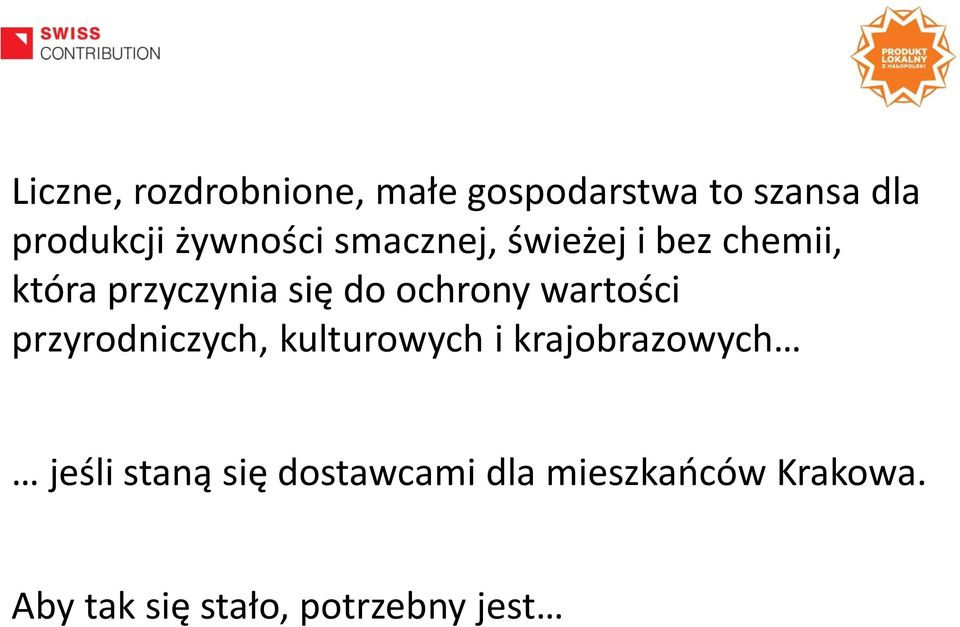 ochrony wartości przyrodniczych, kulturowych i krajobrazowych jeśli