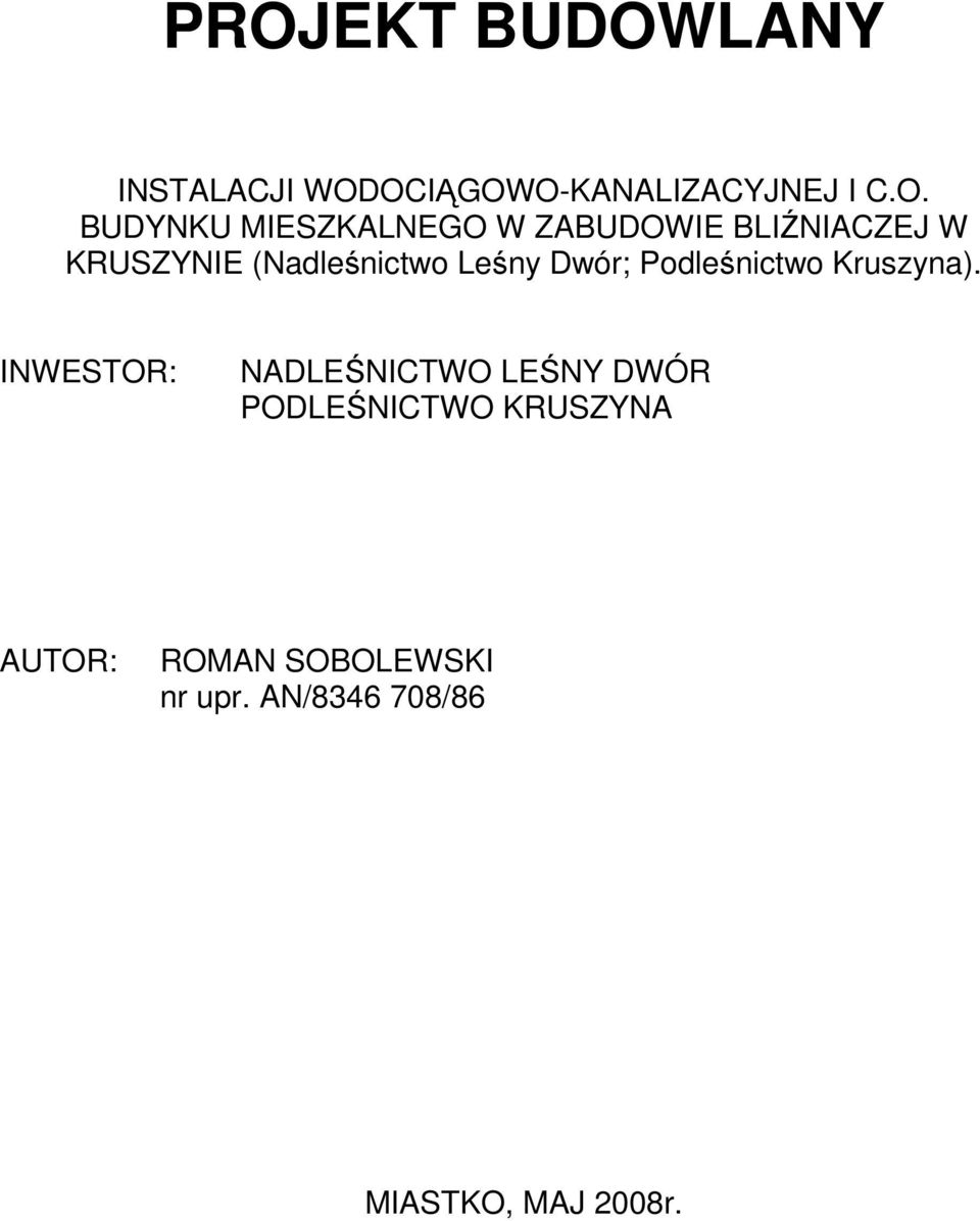 Dwór; Podleśnictwo Kruszyna).
