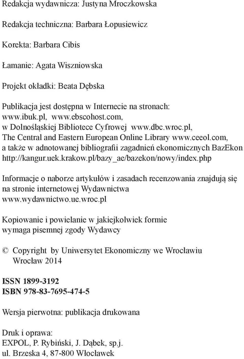 com, a także w adnotowanej bibliografii zagadnień ekonomicznych BazEkon http://kangur.uek.krakow.pl/bazy_ae/bazekon/nowy/index.