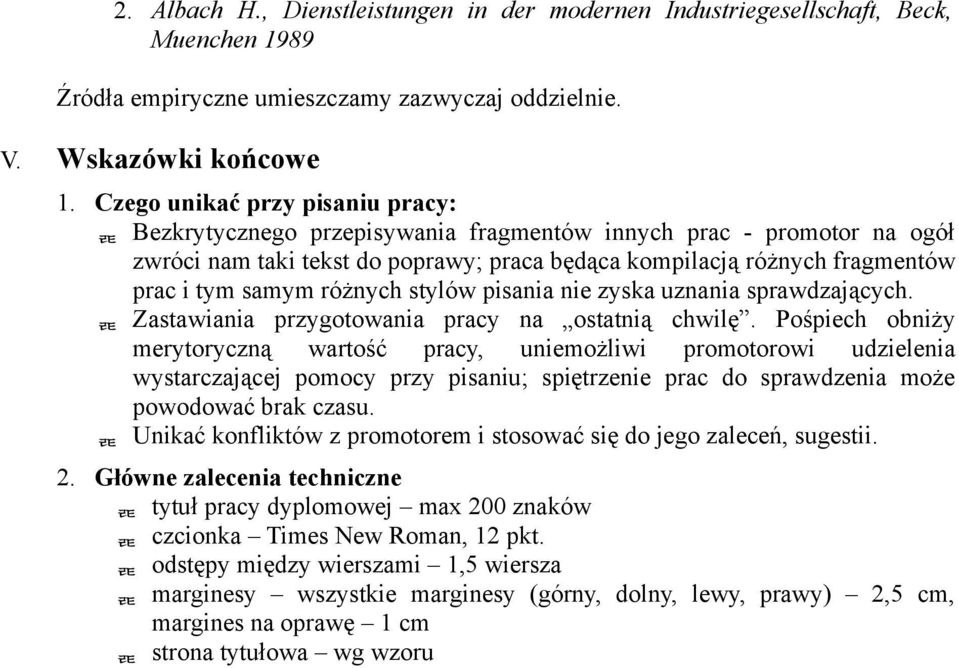 różnych stylów pisania nie zyska uznania sprawdzających. Zastawiania przygotowania pracy na ostatnią chwilę.