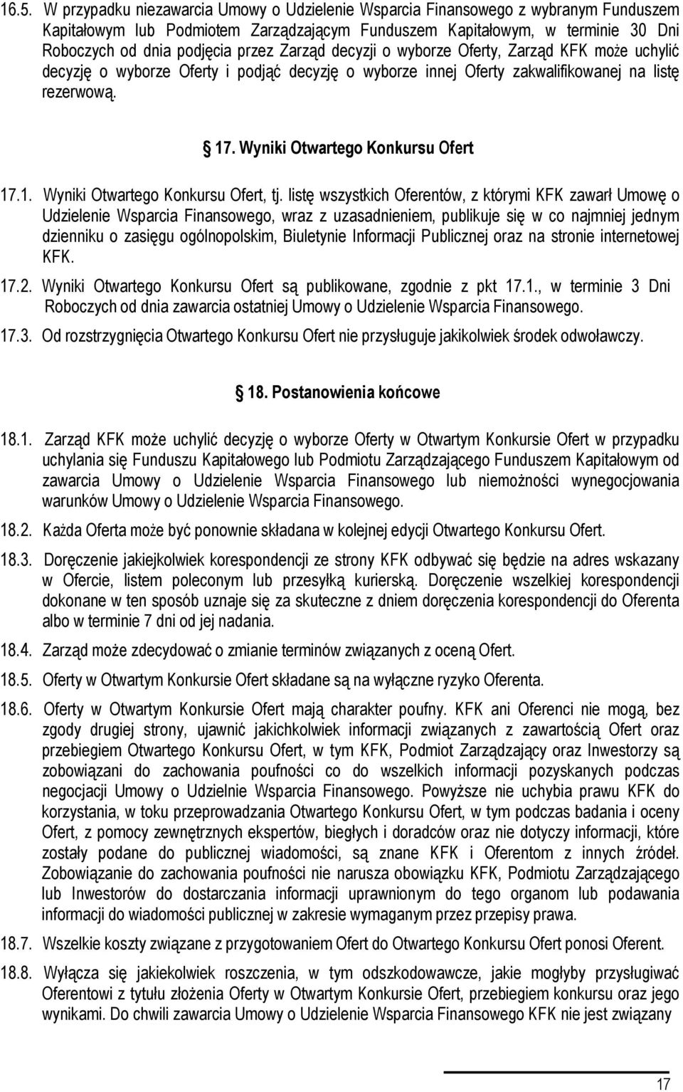 Wyniki Otwartego Konkursu Ofert 17.1. Wyniki Otwartego Konkursu Ofert, tj.