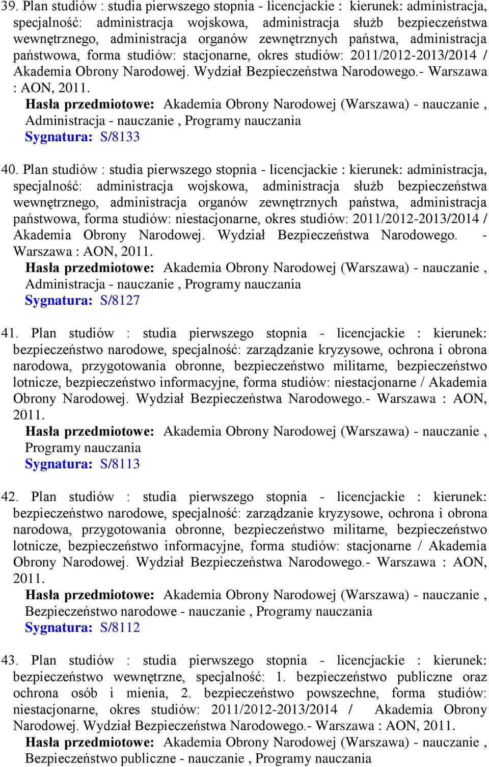 Administracja - nauczanie, Programy nauczania Sygnatura: S/8133 40.