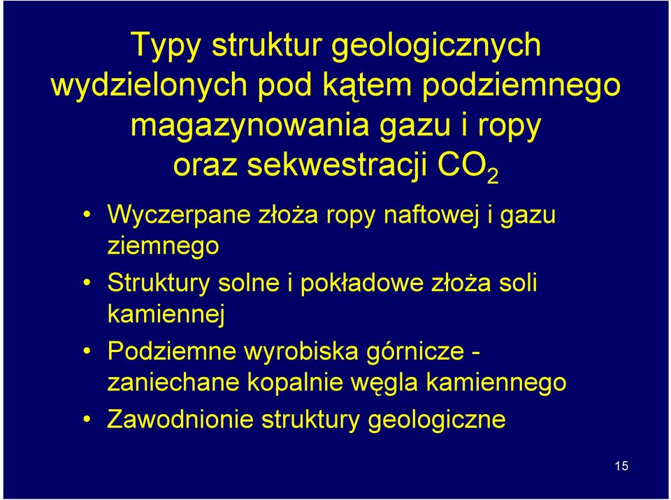 ziemnego Struktury solne i pokładowe złoża soli kamiennej Podziemne wyrobiska