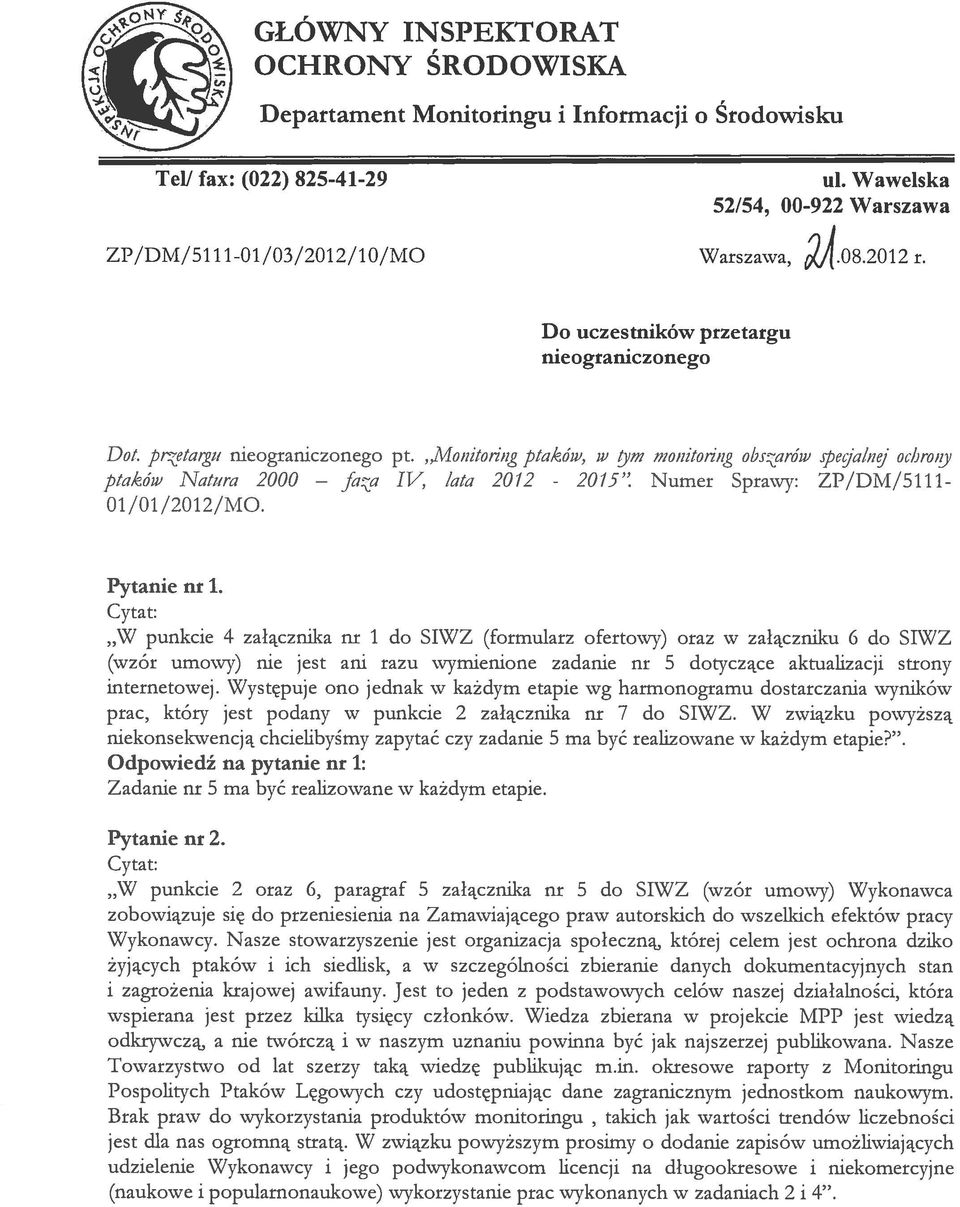 Monitoring ptaków, w w rnonitoriizg obsan5w peyz/nę,j ochroiy ptaków Natum 2000 IV, Jata 2012 - Numer Sprawy: ZP/DM/5111-01/01/2012/MO. Pytanie nr 1.