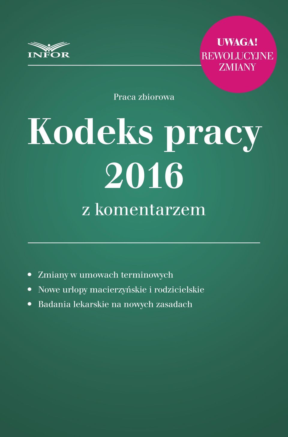 pracy 2016 z komentarzem Zmiany w umowach