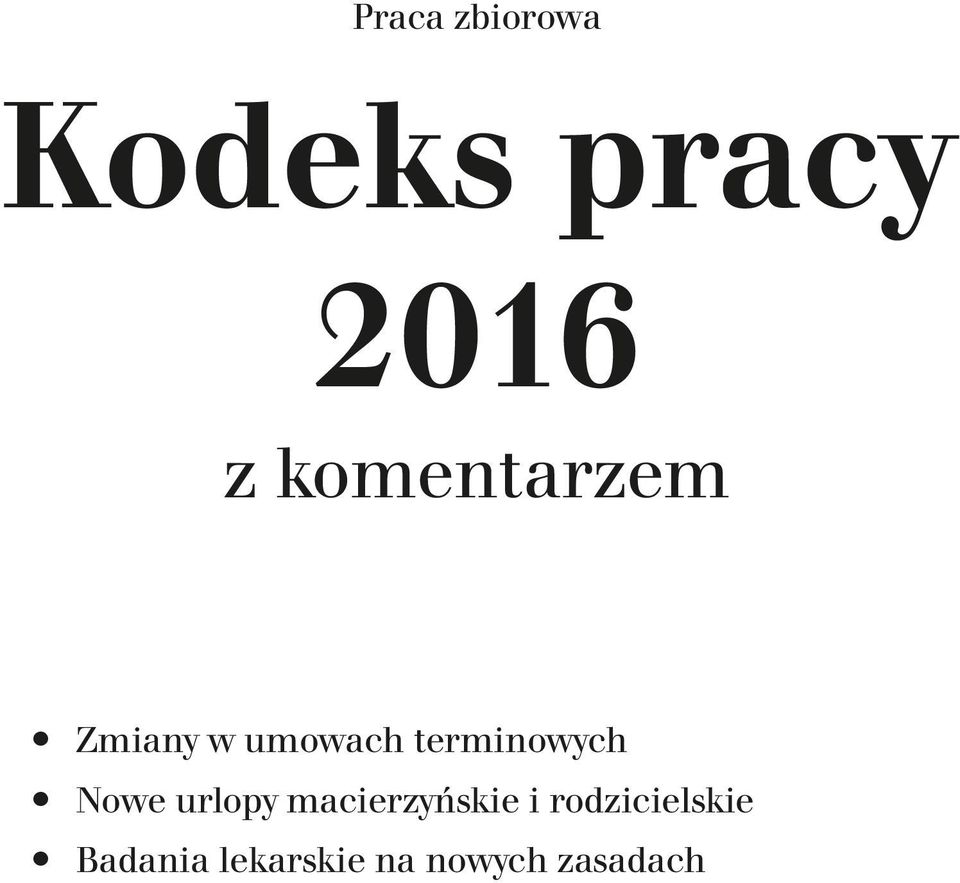 terminowych Nowe urlopy macierzyńskie