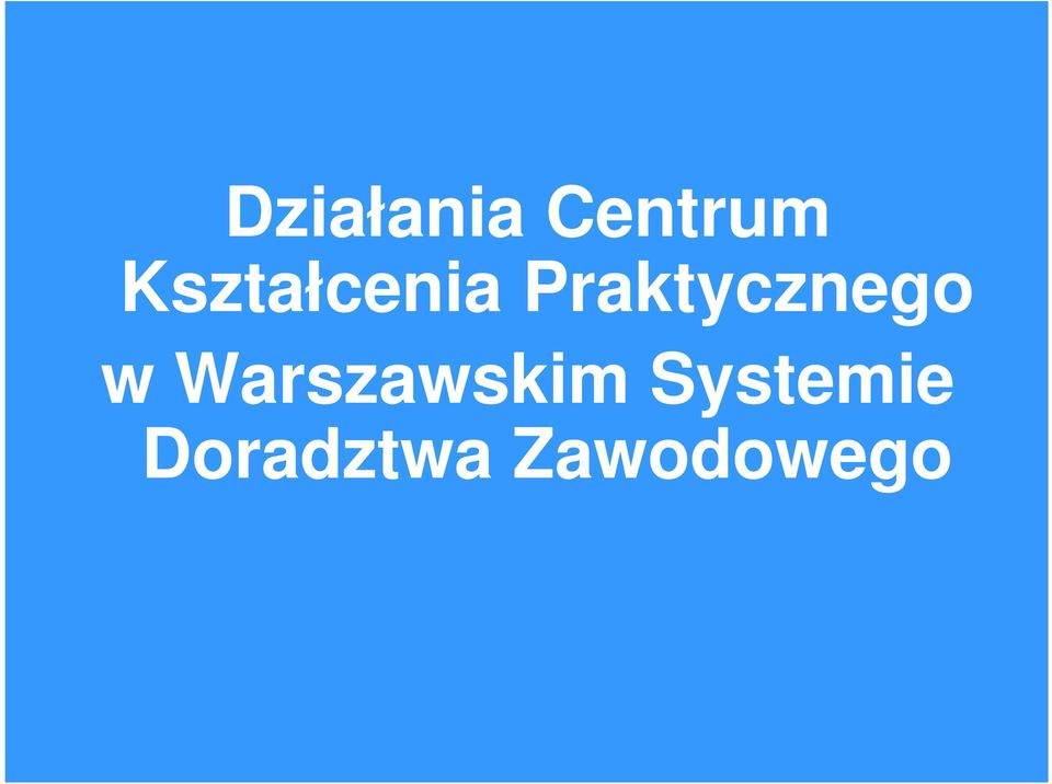 Warszawskim Systemie w