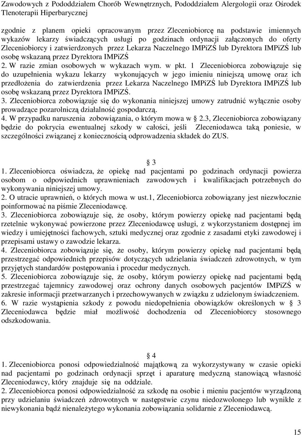 Dyrektora IMPiZŚ 2. W razie zmian osobowych w wykazach wym. w pkt.