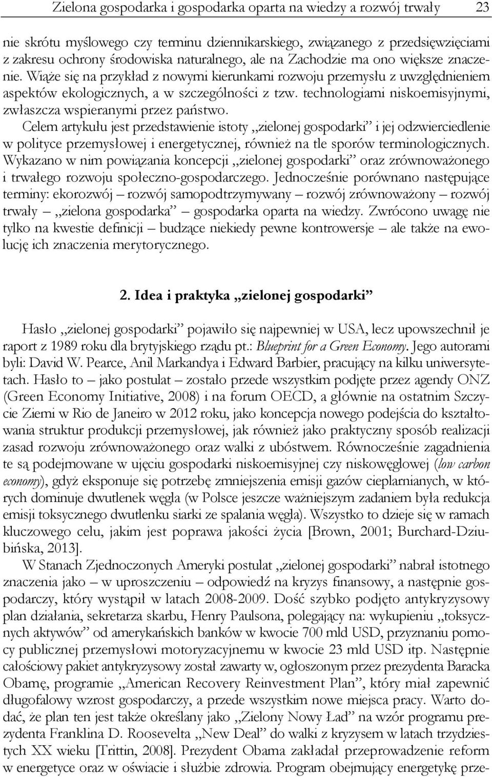 technologiami niskoemisyjnymi, zwłaszcza wspieranymi przez państwo.