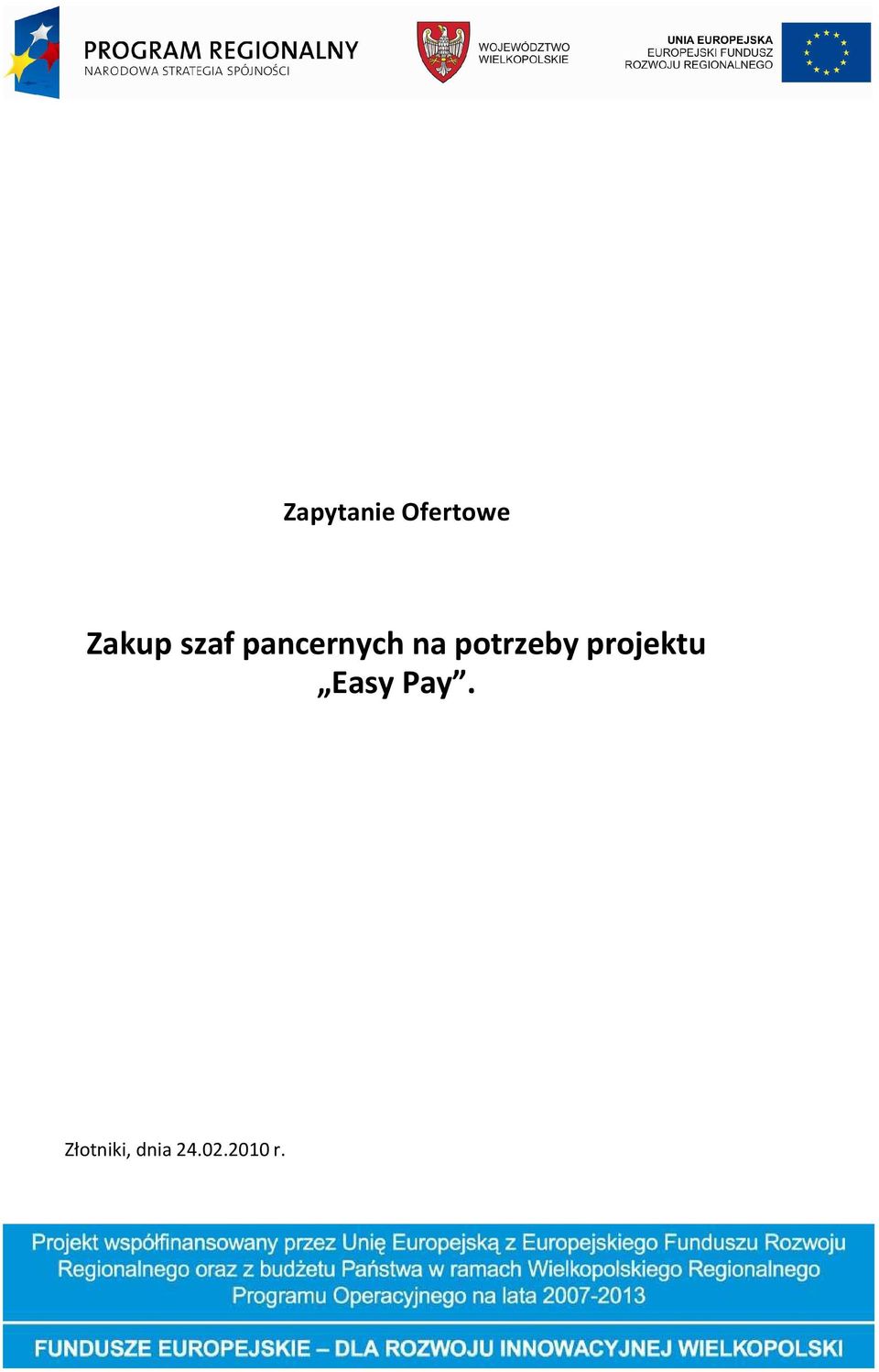 potrzeby projektu Easy