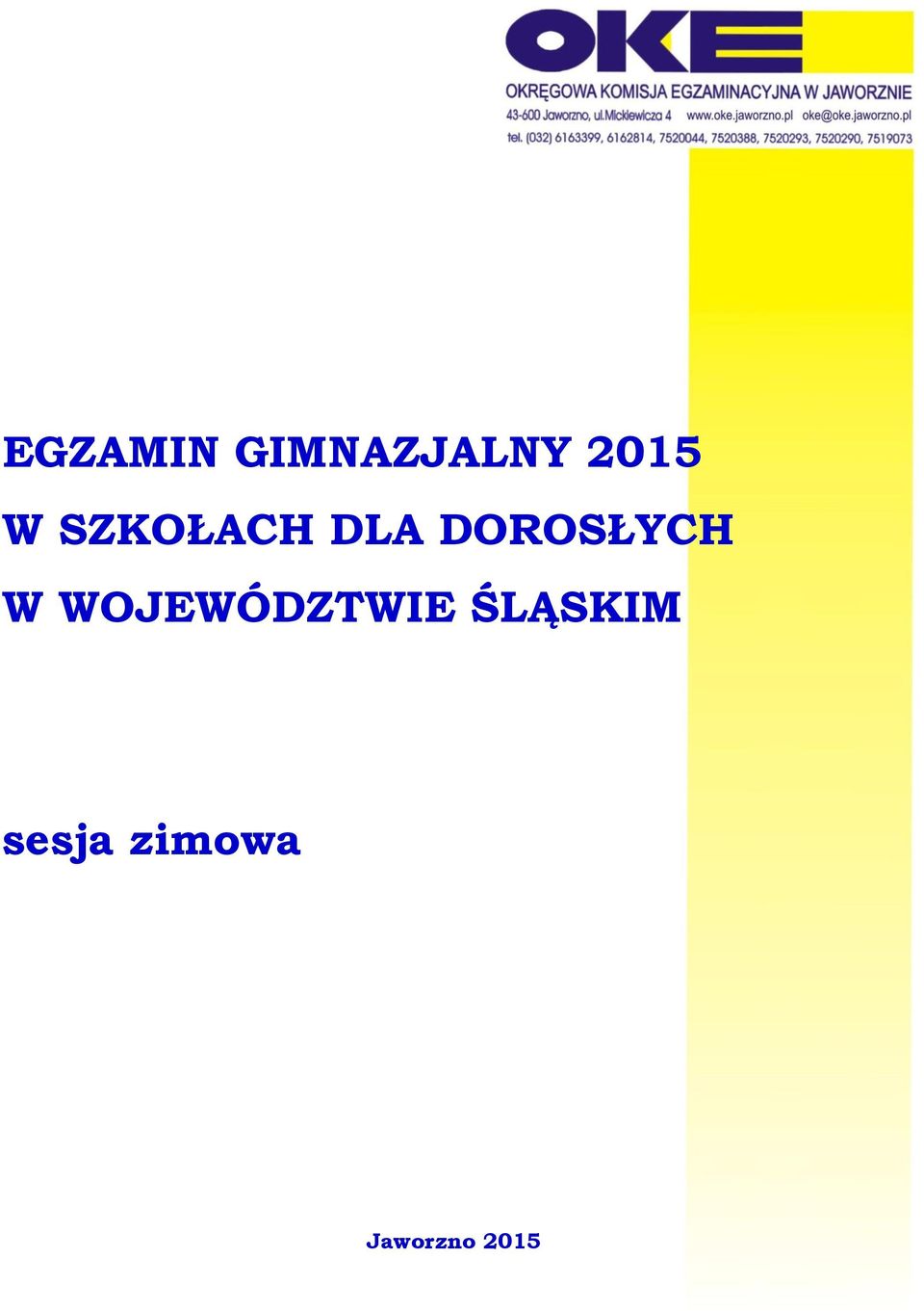 W WOJEWÓDZTWIE ŚLĄSKIM
