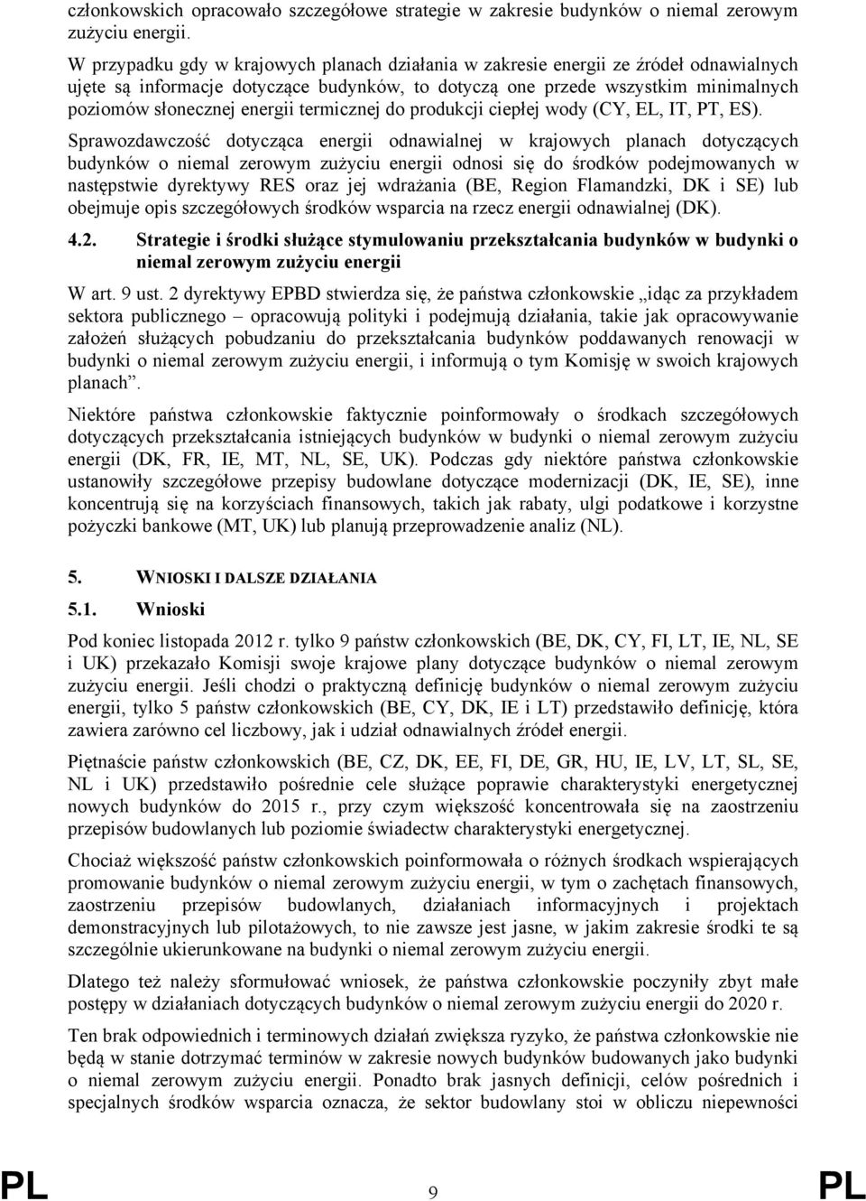 termicznej do produkcji ciepłej wody (CY, EL, IT, PT, ES).