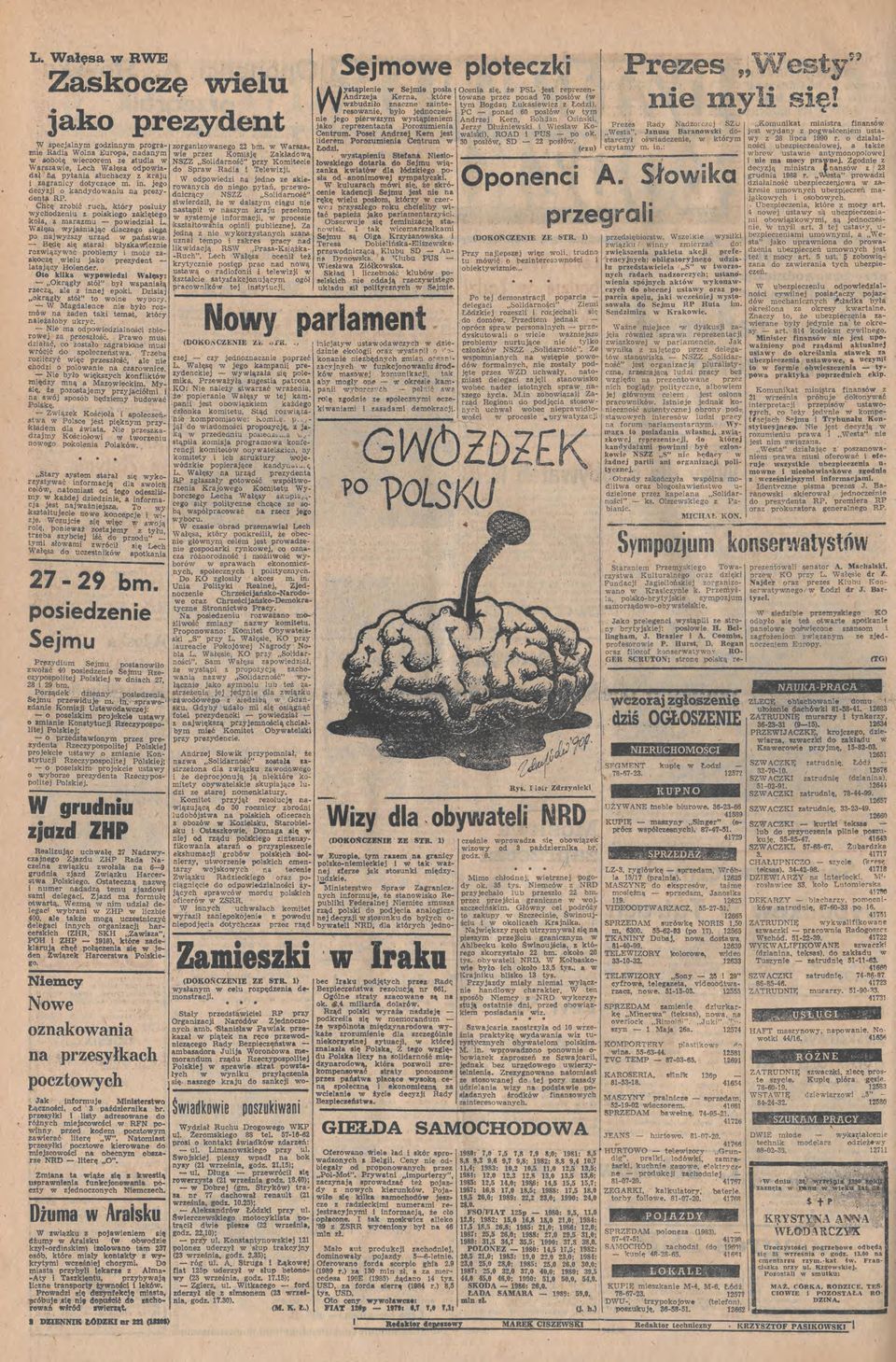 błysk1cne roąyć problemy mo: skocę elu jko preydent ltjący Holender Oto klk ypoed łęsy: Okrągły stół" był spnłą recą e nnej epo!