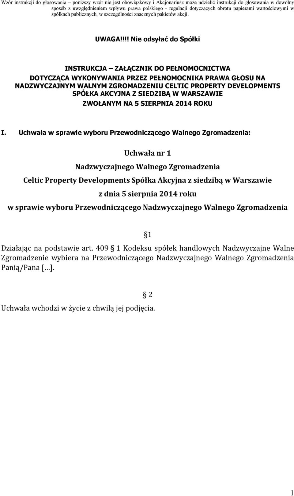 AKCYJNA Z SIEDZIBĄ W WARSZAWIE ZWOŁANYM NA 5 SIERPNIA 2014 ROKU I.