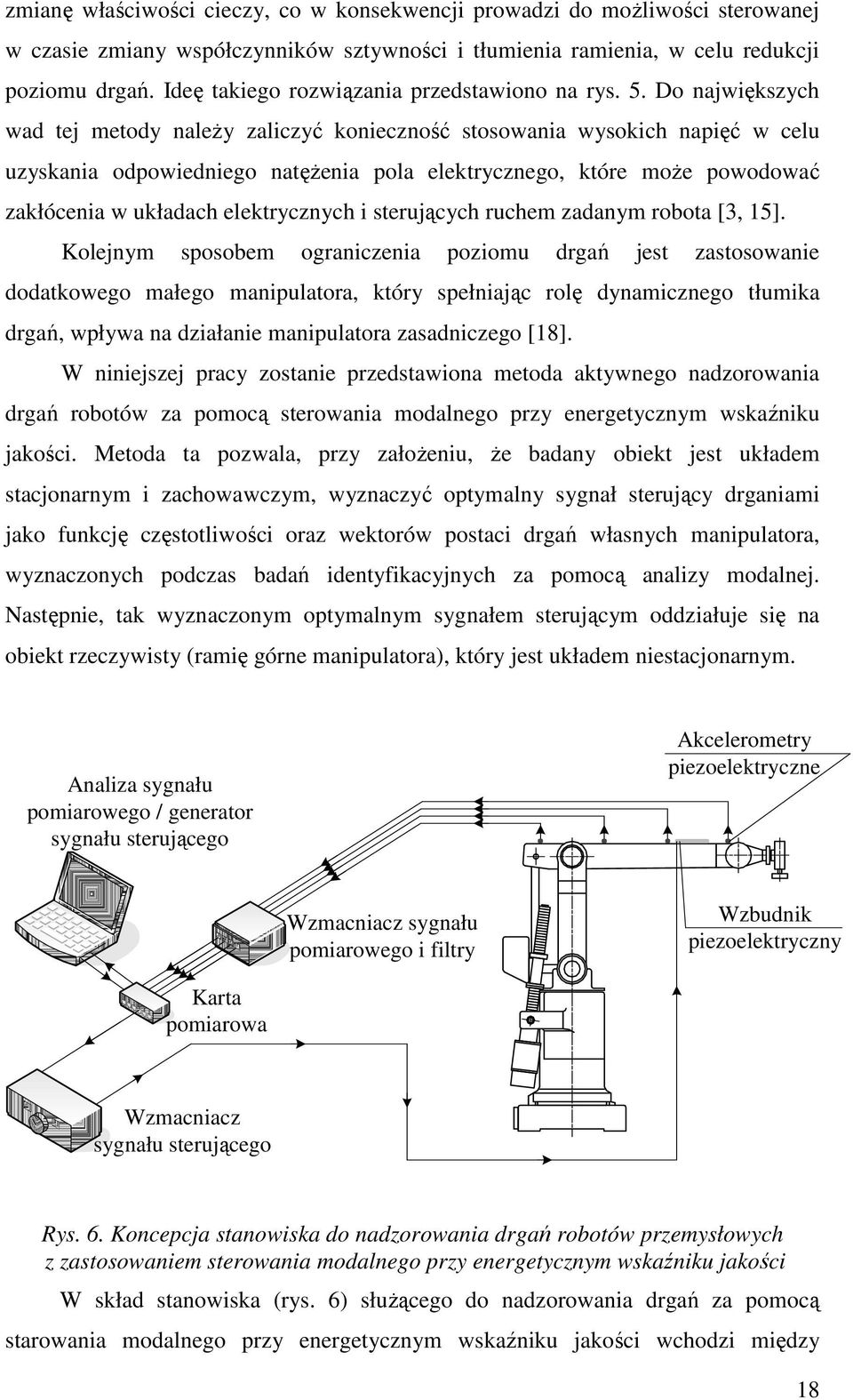 steujących uchem zadanym obota [3, 5].