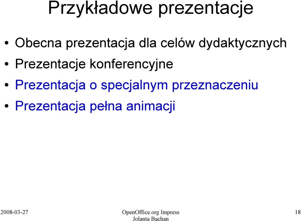 Prezentacje konferencyjne Prezentacja o