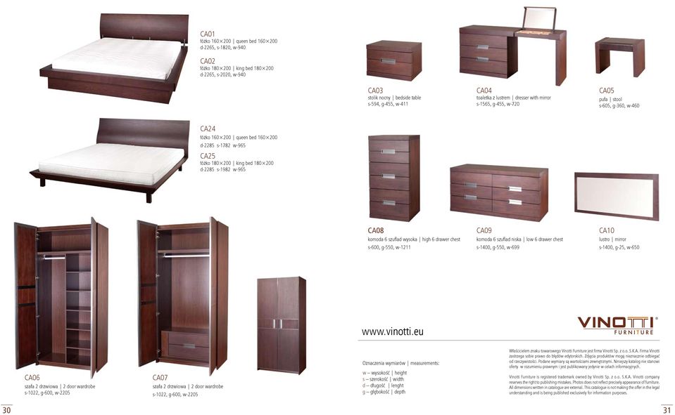 komoda 6 szuflad wysoka high 6 drawer chest s-600, g-550, w-1211 CA09 komoda 6 szuflad niska low 6 drawer chest s-1400, g-550, w-699 CA10 lustro mirror s-1400, g-25, w-650 www.vinotti.