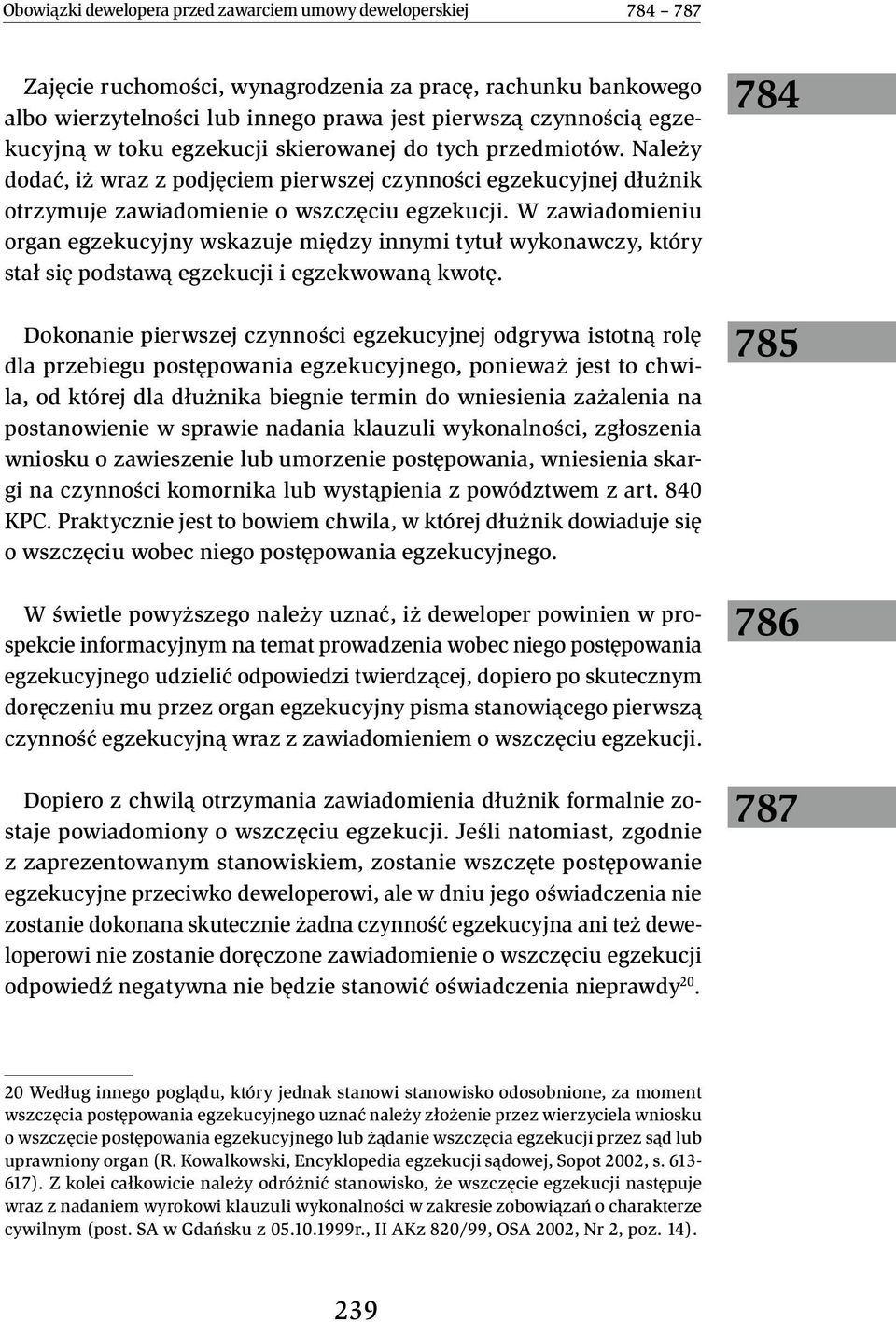 W zawiadomieniu organ egzekucyjny wskazuje między innymi tytuł wykonawczy, który stał się podstawą egzekucji i egzekwowaną kwotę.