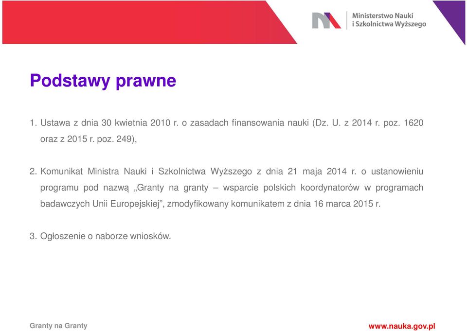 o ustanowieniu programu pod nazwą Granty na granty wsparcie polskich koordynatorów w programach