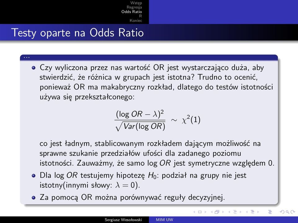 ładnym, stablicowanym rozkładem dającym możliwość na sprawne szukanie przedziałów ufości dla zadanego poziomu istotności.