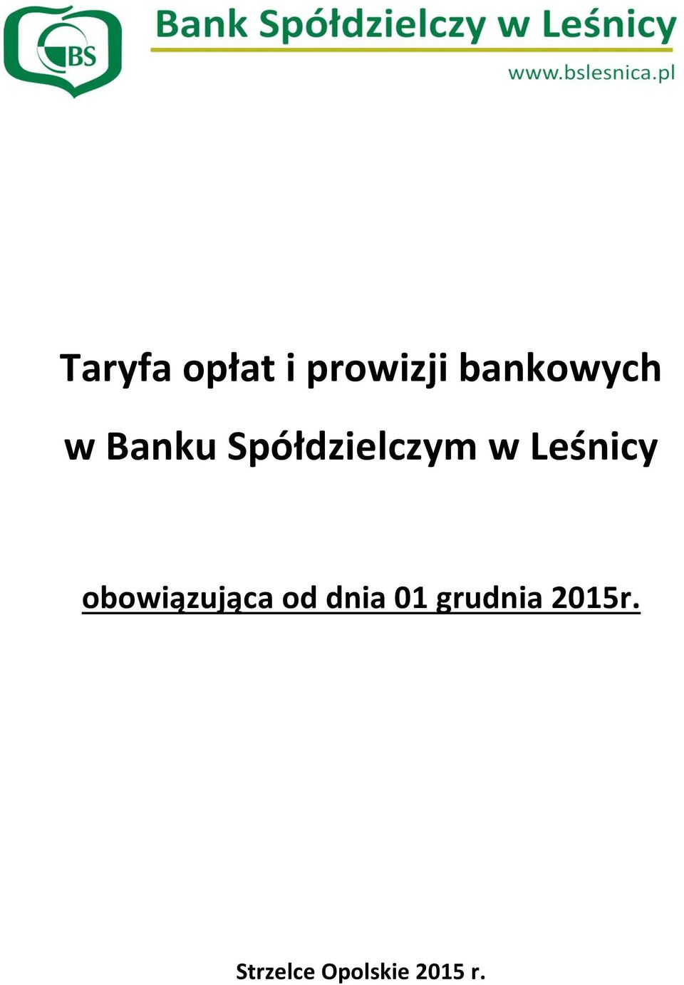 w Leśnicy obowiązująca od dnia