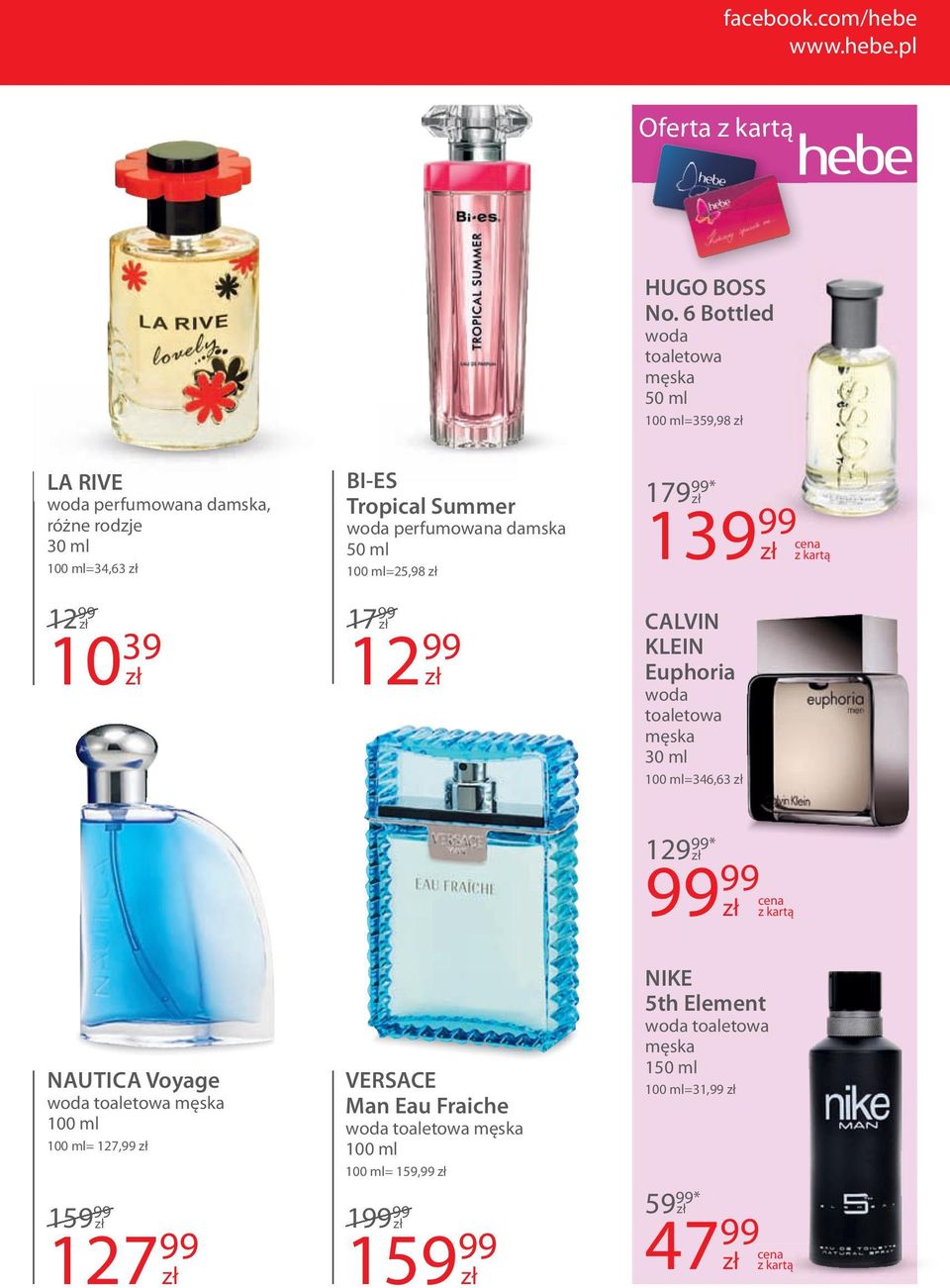 Summer woda perfumowana damska 50 ml 100 ml=25,98 17 99 12 99 179 139 99* 99 z kartą CALVIN KLEIN Euphoria woda toaletowa męska 30 ml 100