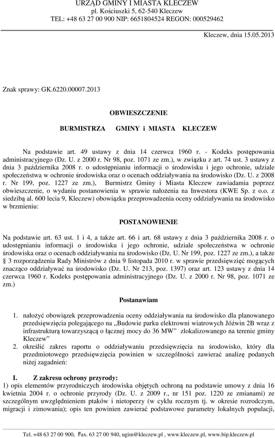 ), w związku z art. 74 ust. 3 ustawy z dnia 3 października 2008 r.