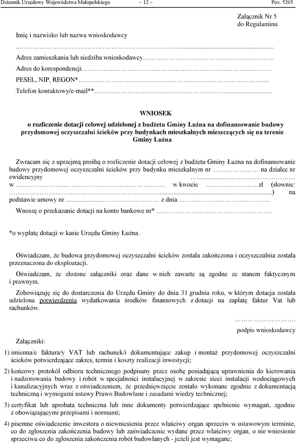 .. WNIOSEK o rozliczenie dotacji celowej udzielonej z budżetu Gminy Łużna na dofinansowanie budowy przydomowej oczyszczalni ścieków przy budynkach mieszkalnych mieszczących się na terenie Gminy Łużna