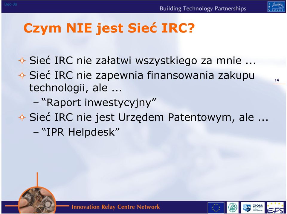 .. Sieć IRC nie zapewnia finansowania zakupu