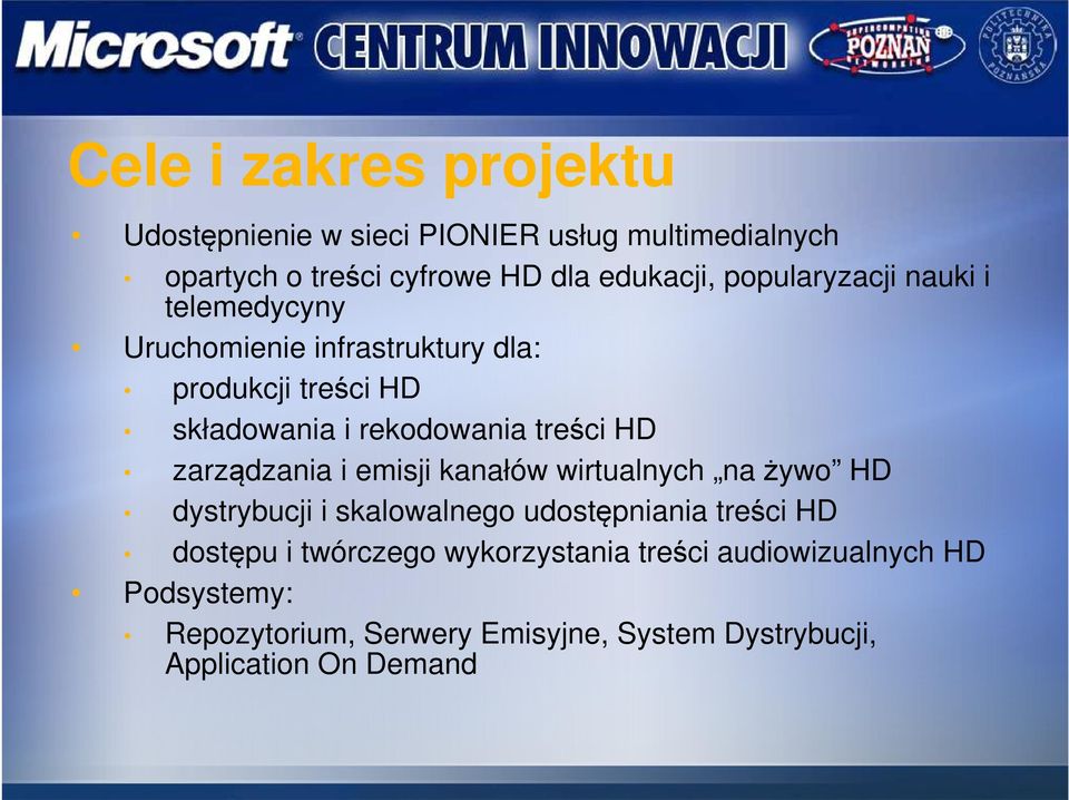 składowania i rekodowania treści HD zarządzania i emisji kanałów wirtualnych na żywo HD dystrybucji i skalowalnego udostępniania treści HD