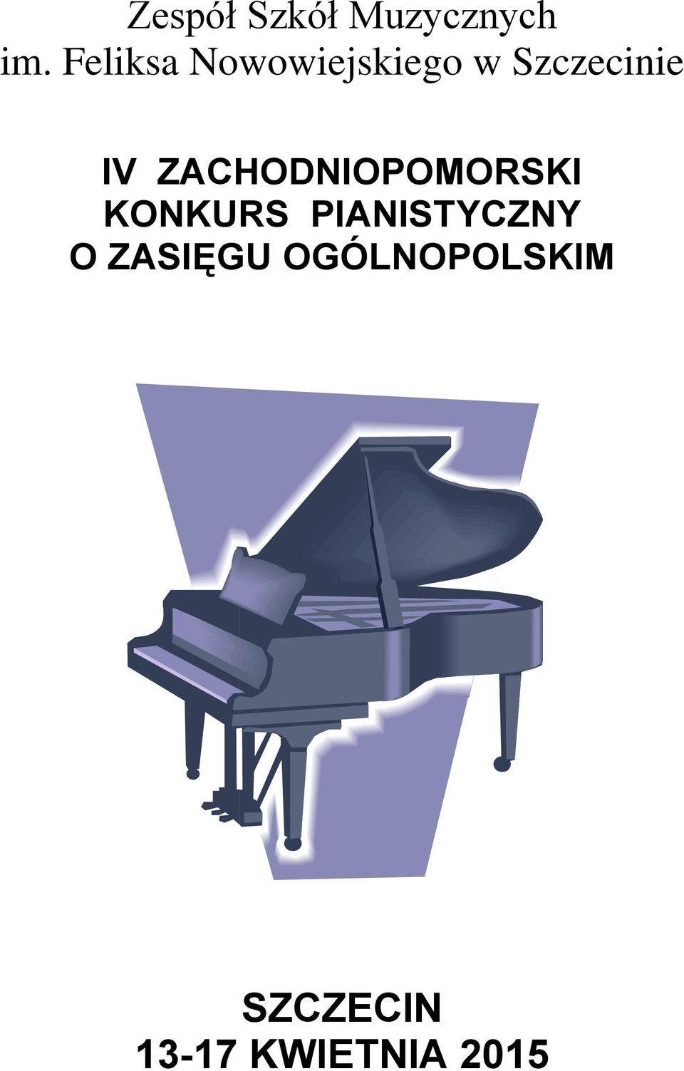 ZACHODNIOPOMORSKI KONKURS PIANISTYCZNY