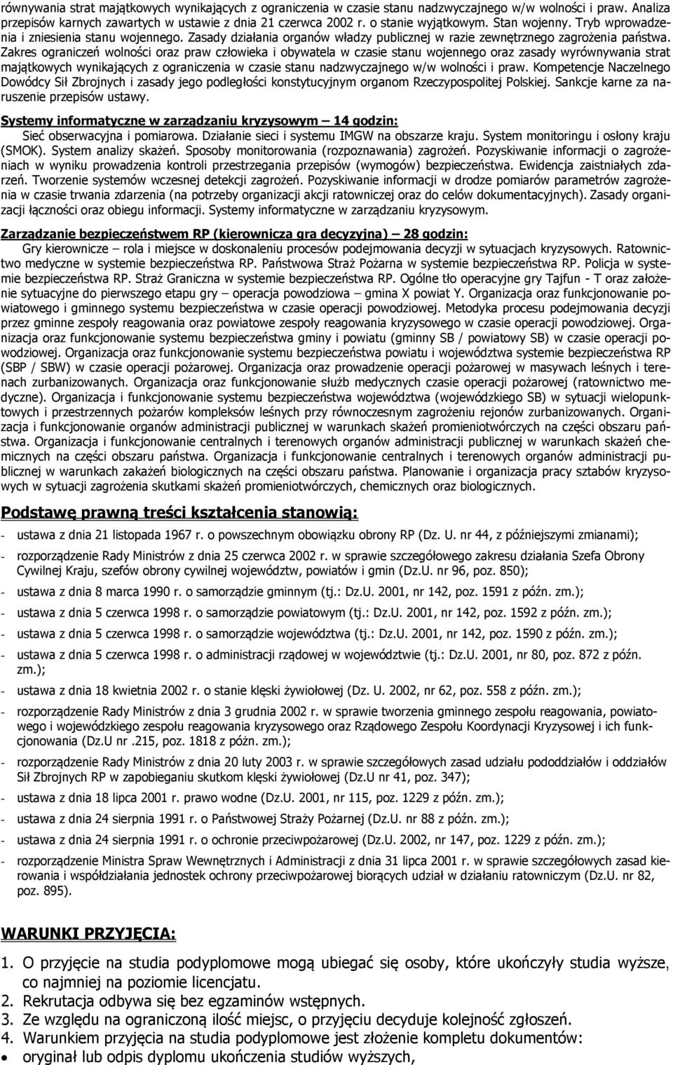 Zakres ograniczeń wolności oraz praw człowieka i obywatela w czasie stanu wojennego oraz zasady wyrównywania strat majątkowych wynikających z ograniczenia w czasie stanu nadzwyczajnego w/w wolności i