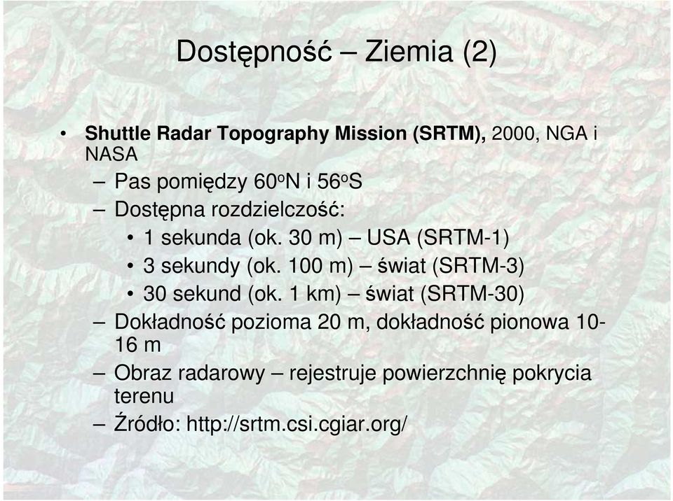 100 m) świat (SRTM-3) 30 sekund (ok.