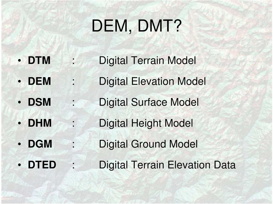 Elevation Model DSM : Digital Surface Model