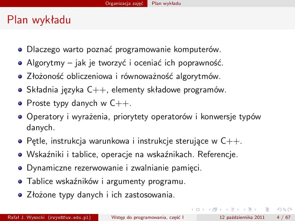 Operatory i wyrażenia, priorytety operatorów i konwersje typów danych. Pętle, instrukcja warunkowa i instrukcje sterujące w C++.