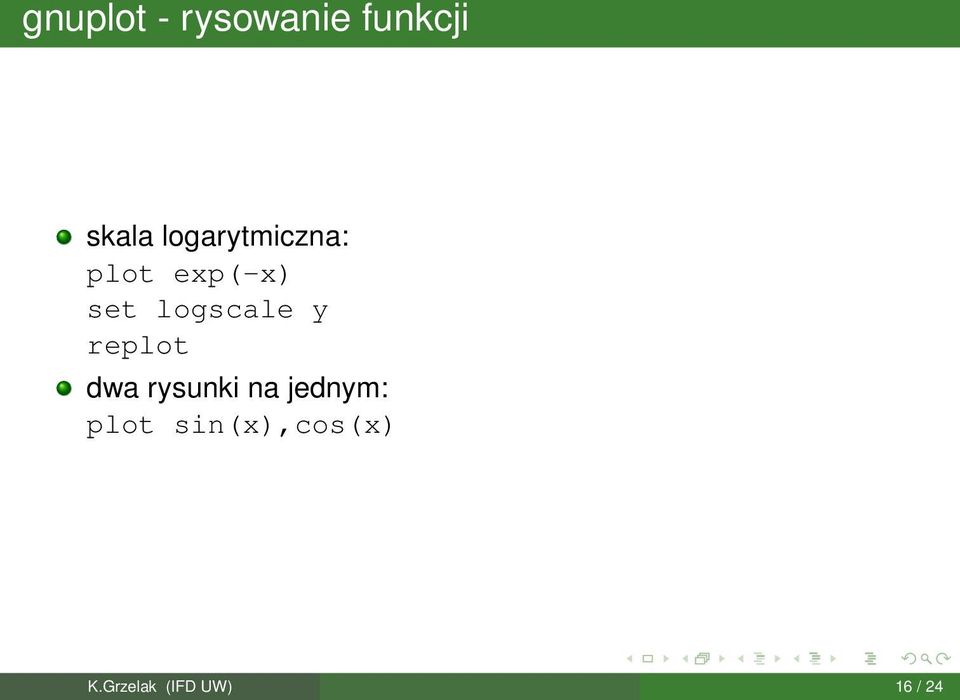 logscale y replot dwa rysunki na