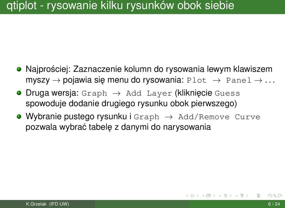 .. Druga wersja: Graph Add Layer (kliknięcie Guess spowoduje dodanie drugiego rysunku obok