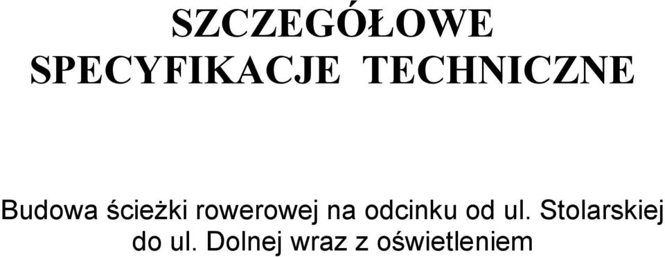 rowerowej na odcinku od ul.