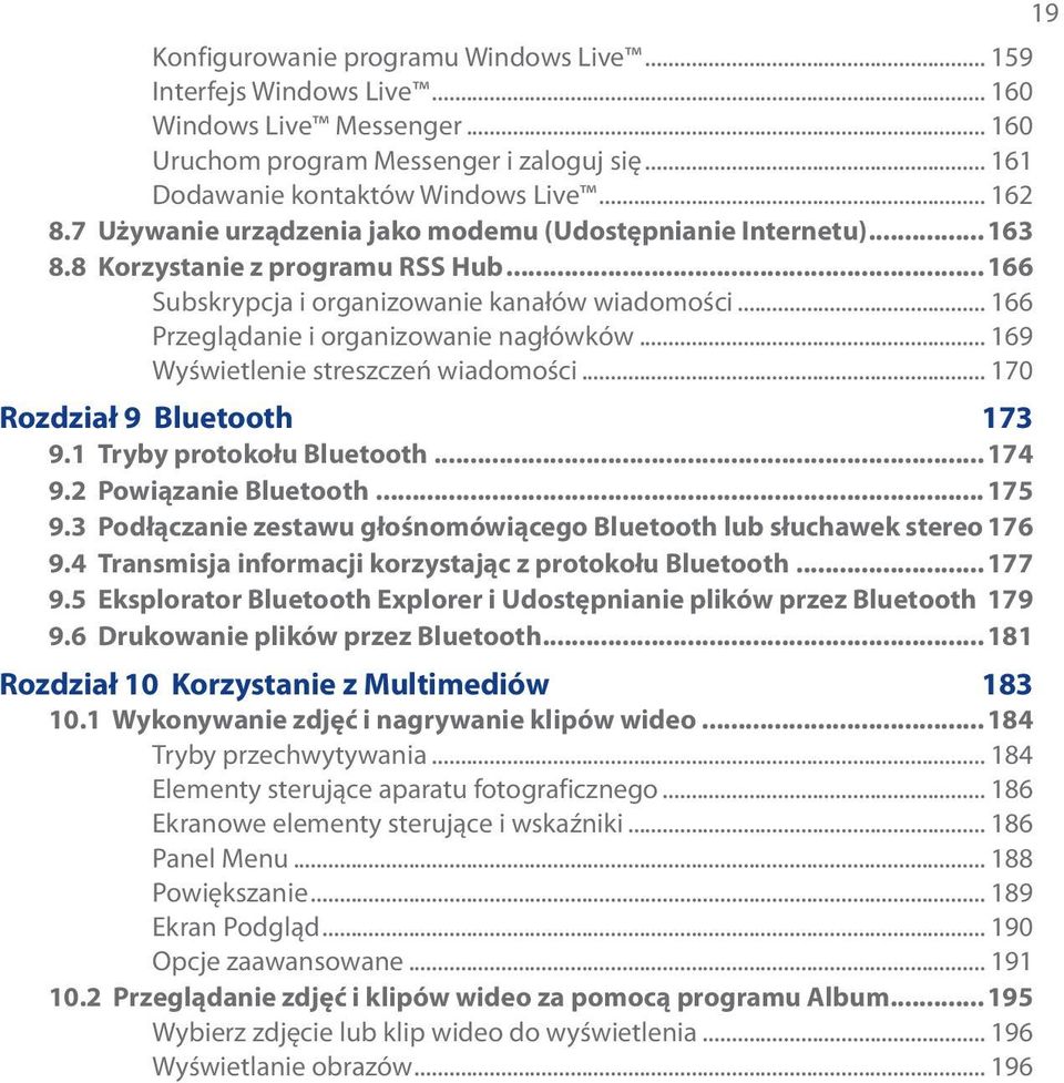 .. 169 Wyświetlenie streszczeń wiadomości... 170 Rozdział 9 Bluetooth 173 9.1 Tryby protokołu Bluetooth...174 9.2 Powiązanie Bluetooth...175 9.