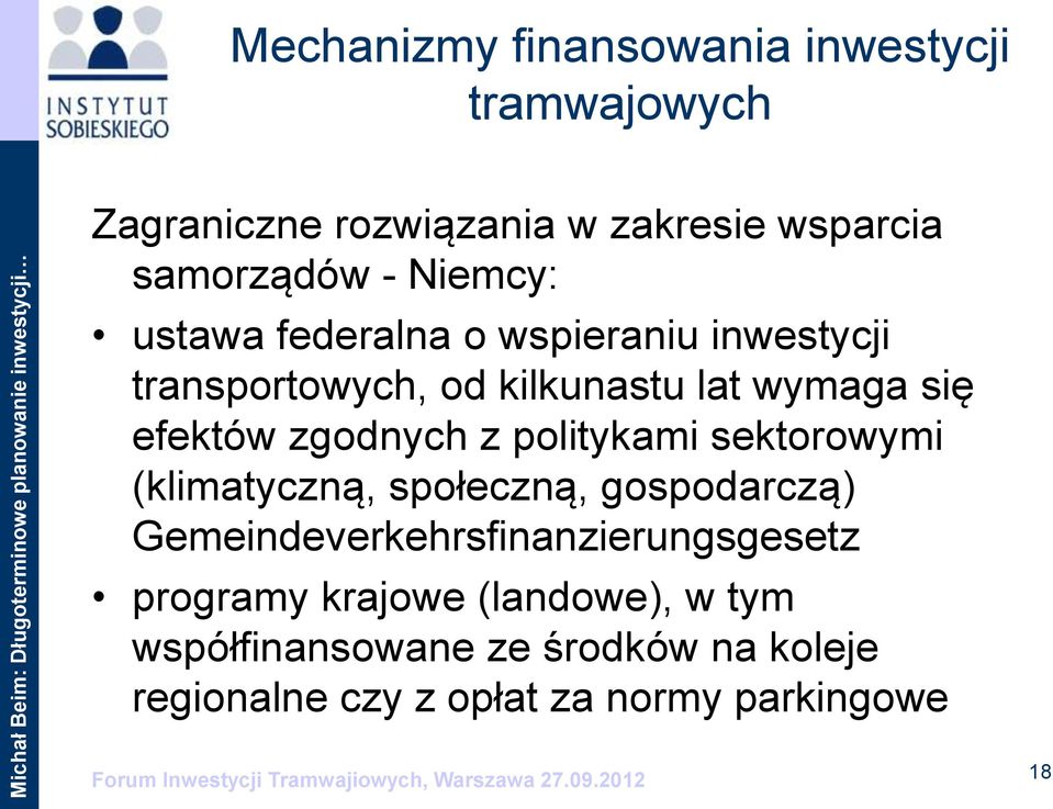 (klimatyczną, społeczną, gospodarczą) Gemeindeverkehrsfinanzierungsgesetz programy krajowe (landowe), w tym